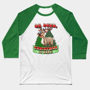 Deer Christmas, Christmas Is Here, Holiday Shirt Baseball T-Shirt